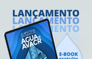 ABRAVA lança eBook “Os Impactos do Tratamento de Águas” e reforça a sua importância no setor da climatização e refrigeração