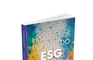 Livro sobre ESG propõe visão prática, propositiva e regenerativa para o futuro dos negócios