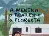 O que acontece quando crianças são educadas imersas na natureza?